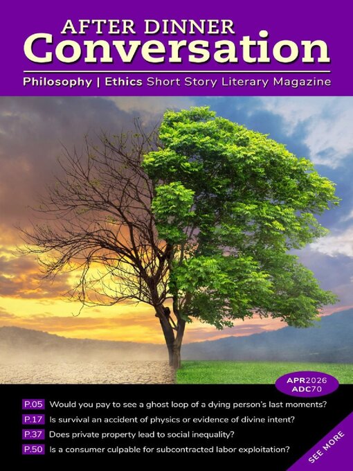 Title details for After Dinner Conversation: Philosophy | Ethics Short Story Magazine by After Dinner Conversation - Available